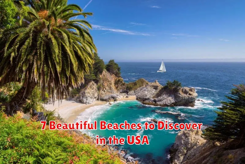 7 Beautiful Beaches to Discover in the USA