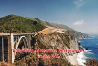 7 Thrilling Adventure Destinations in the USA 7 Thrilling Adventure Destinations in the USA
