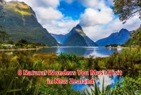 8 Natural Wonders You Must Visit in New Zealand 8 Natural Wonders You Must Visit in New Zealand