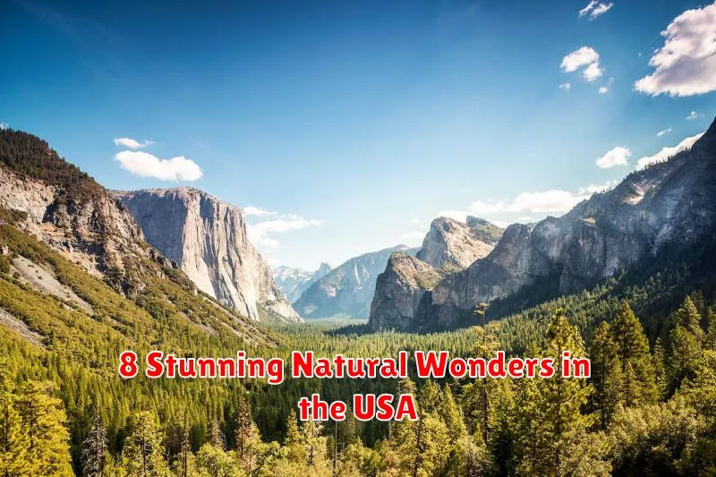 8 Stunning Natural Wonders in the USA