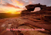 Top 7 Natural Wonders in Australia Top 7 Natural Wonders in Australia